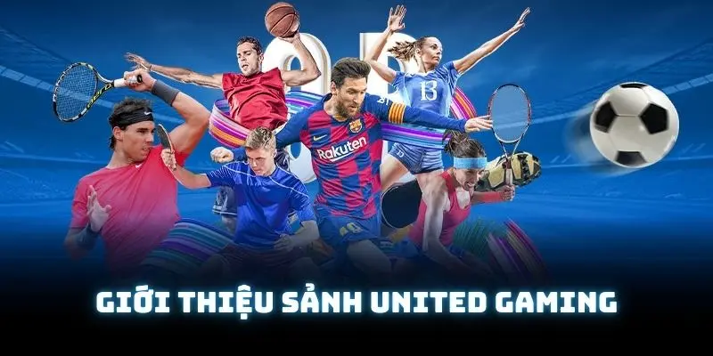 Tìm hiểu cơ bản về sảnh United Gaming ở nhà cái i9betTìm hiểu cơ bản về sảnh United Gaming ở nhà cái i9bet